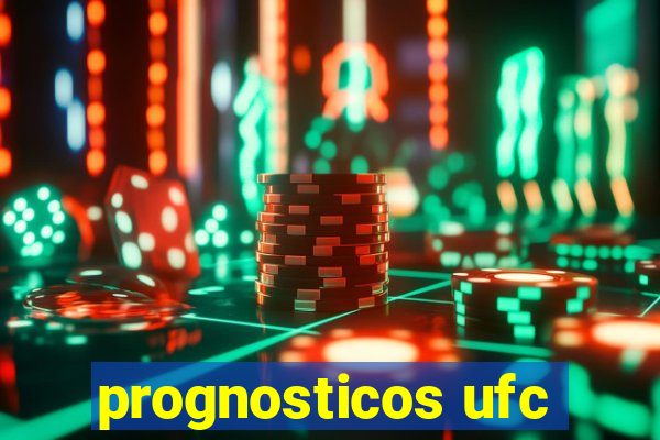 prognosticos ufc